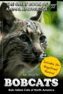 Bobcats: Bob-Tailed Cats of North America