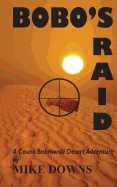 Bobo's Raid: A Count Bobrowski Desert Adventure