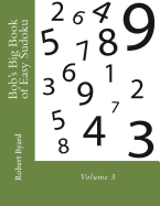 Bob's Big Book of Easy Sudoku: Volume 3