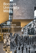 Bocconi University Milan: The Evolution of the Urban Campus