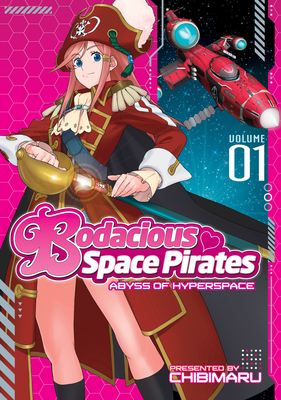 Bodacious Space Pirates: Abyss of Hyperspace, Volume 1 - Tatsuo, Saito