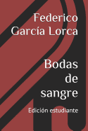 Bodas de Sangre: Edicin Estudiante