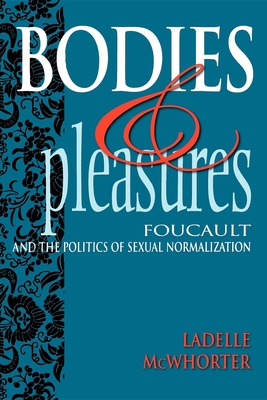 Bodies and Pleasures - McWhorter, Ladelle