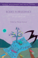 Bodies in Resistance: Gender and Sexual Politics in the Age of Neoliberalism