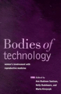 Bodies of Technology: Women's Involvement with Reproductive Me