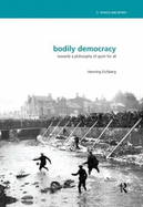 Bodily Democracy: Towards a Philosophy of Sport for All