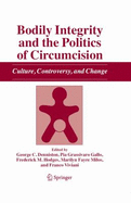 Bodily Integrity and the Politics of Circumcision: Culture, Controversy and Change