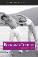 Body and Culture (a Longman Topics Reader)