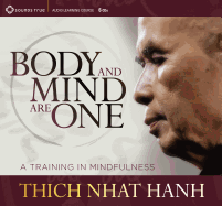 Body and Mind Are One: A Training in Mindfulness