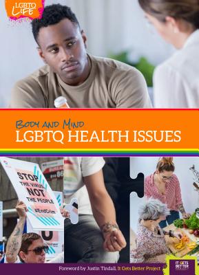 Body and Mind: Lgbtq Health Issues - Quist, Jeremy