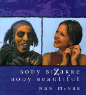 Body Bizarre, Body Beautiful - McNab, Nan
