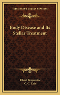 Body Disease and Its Stellar Treatment