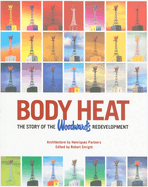 Body Heat: The Story of the Woodward's Redevelopment