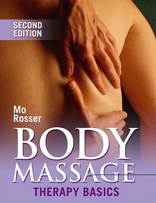 Body Massage: Therapy Basics - Rosser, Mo