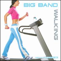 Body Mix: Big Band Walking - Various Artists