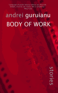 Body of Work: And Other Stories