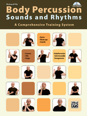 Body Percussion -- Sounds and Rhythms: A Comprehensive Training System, Book & DVD - Filz, Richard