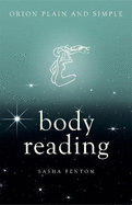 Body Reading, Orion Plain and Simple