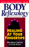 Body Reflexology: Healing at Your Fingertips - Carter, Mildred