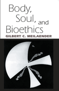 Body Soul Bioethics