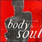 Body + Soul: Love Serenade [1999]