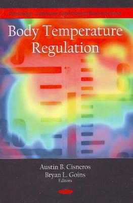 Body Temperature Regulation - Cisneros, Austin B Ed