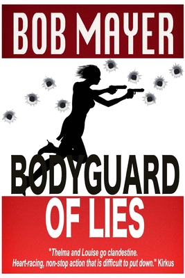 Bodyguard of Lies - Mayer, Bob