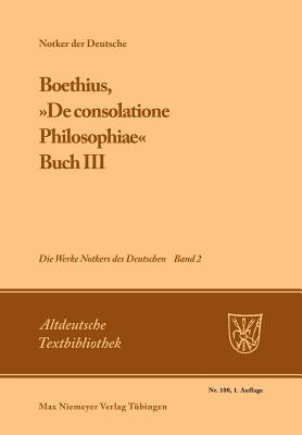 Boethius, ?De Consolatione Philosophiae: Buch III - Tax, Petrus W (Editor)