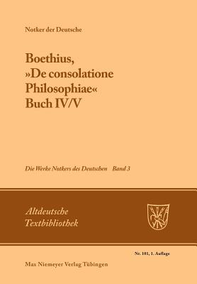 Boethius, ?De Consolatione Philosophiae: Buch IV/V - Tax, Petrus W (Editor)