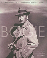 Bogie: A Celebration of the Life of Humphrey Bogart