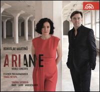 Bohuslav Martinu: Ariane; Double Concerto - Abdellah Lasri (tenor); Baurzhan Anderzhanov (bass); Ivo Kahnek (piano); Simona Saturova (soprano); Tijl Faveyts (bass);...