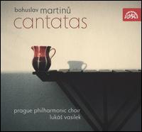 Bohuslav Martinu: Cantatas - Daniel Havel (recorder); Ivo Kahnek (piano); Jakub Fiser (violin); Jan Park (clarinet); Jan Voboril (french horn);...