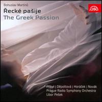 Bohuslav Martinu: The Greek Passion - Bohuslav Marsik (bass); Bozena Effenberkova (soprano); Czech Radio Children's Chorus; Eva Depoltova (soprano);...