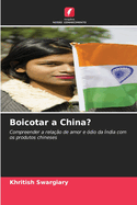 Boicotar a China?