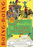 Boing-Boing the Bionic Cat and the Flying Trapeze