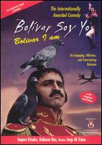 Bolivar I Am - 
