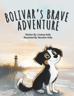 Bolivar's Brave Adventure