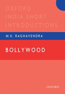 Bollywood: Oxford India Short Introductions