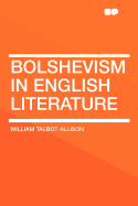 Bolshevism in English Literature