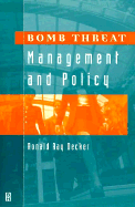 Bomb Threat Management and Policy