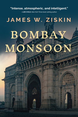 Bombay Monsoon - Ziskin, James W