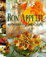 Bon Appetit Entertaining with Style