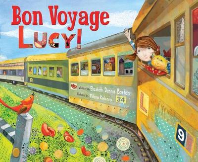 Bon Voyage, Lucy! - Barton, Elizabeth Dennis