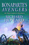 Bonaparte's Avengers - Howard, Richard