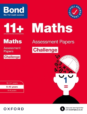 Bond 11+: Bond 11+ Maths Challenge Assessment Papers 9-10 years - Broadbent, Paul, and Bond 11+