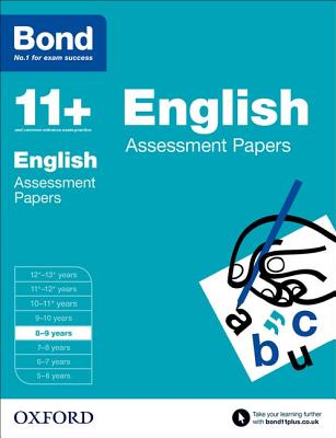 Bond 11+: English: Assessment Papers: 8-9 years - Lindsay, Sarah, and Bond 11+