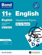 Bond 11+: English Up to Speed Assessment Papers with Answer Support 10-11 years: Ready for the 2025 exam (for GL Assessment & other 11 plus exams)
