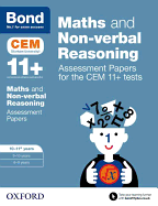 Bond 11+ Maths and Non-verbal Reasoning Assessment Papers for the CEM 11+ tests: Ready for the 2024 exam: 10-11+ years