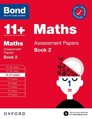 Bond 11+ Maths Assessment Papers 10-11 Years Book 2: For 11+ GL assessment and Entrance Exams - BOND, J M