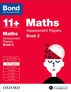 Bond 11+: Maths: Assessment Papers: 10-11+ years Book 2